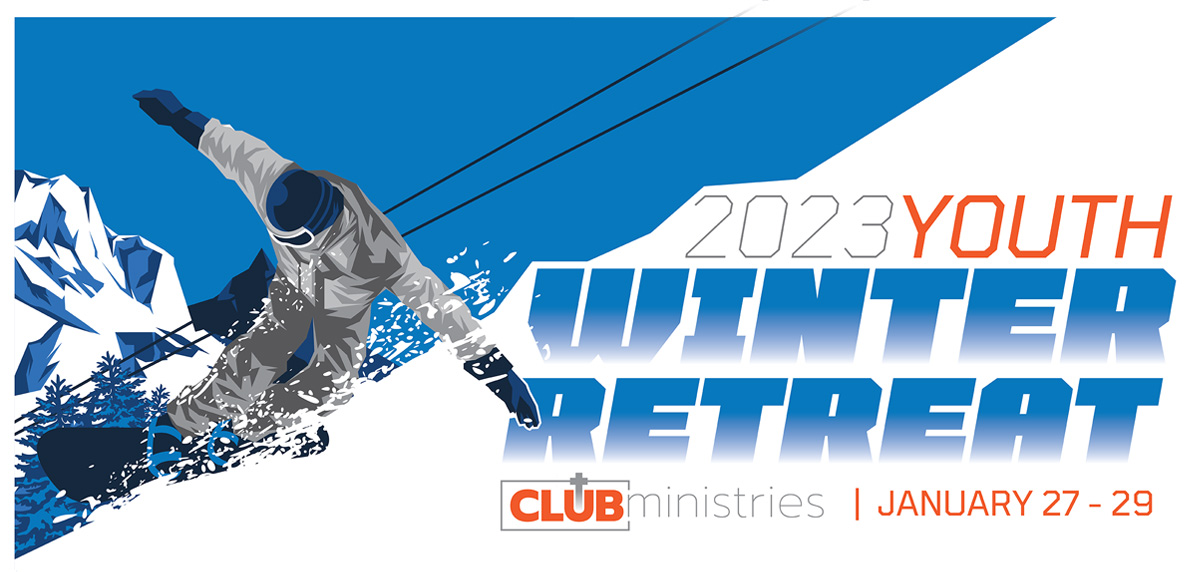 Youth Winter Retreat CLUB Ministries and Retreats